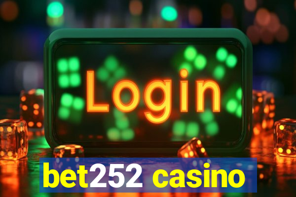 bet252 casino